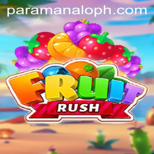 Dive into FruitRush: The Thrilling World of Paramanalo